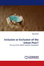 Inclusion or Exclusion of the Urban Poor?