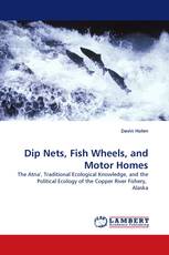 Dip Nets, Fish Wheels, and Motor Homes