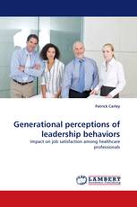 Generational perceptions of leadership behaviors