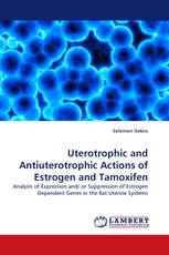 Uterotrophic and Antiuterotrophic Actions of Estrogen and Tamoxifen