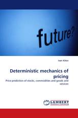 Deterministic mechanics of pricing