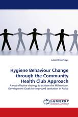 Hygiene Behaviour Change through the Community Health Club Approach