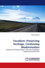 Facadism: Preserving Heritage, Continuing Modernisation