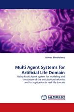 Multi Agent Systems for Artificial Life Domain