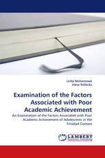 Examination of the Factors Associated with Poor Academic Achievement