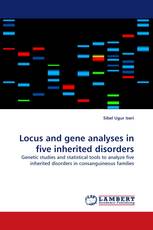 Locus and gene analyses in five inherited disorders