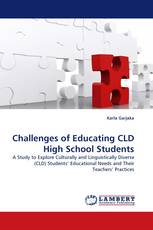 Challenges of Educating CLD High School Students