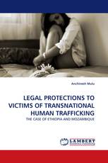 LEGAL PROTECTIONS TO VICTIMS OF TRANSNATIONAL HUMAN TRAFFICKING