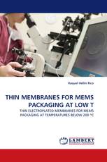 THIN MEMBRANES FOR MEMS PACKAGING AT LOW T