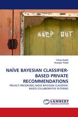 NAÏVE BAYESIAN CLASSIFIER-BASED PRIVATE RECOMMENDATIONS