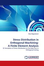 Stress Distribution in Orthogonal Machining: A Finite Element Analysis