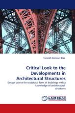 Critical Look to the Developments in Architectural Structures