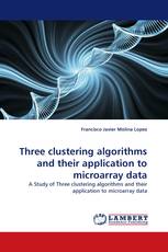 Three clustering algorithms and their application to microarray data