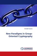New Paradigms in Group-Oriented Cryptography