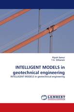 INTELLIGENT MODELS in geotechnical engineering