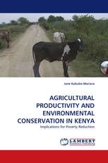 AGRICULTURAL PRODUCTIVITY AND ENVIRONMENTAL CONSERVATION IN KENYA