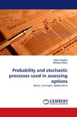 Probability and stochastic processes used in assessing options