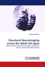 Structural Neuroimaging across the Adult Life-Span