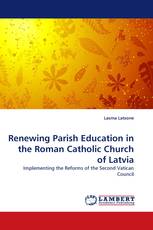 Renewing Parish Education in the Roman Catholic Church of Latvia