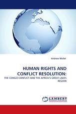 HUMAN RIGHTS AND CONFLICT RESOLUTION: