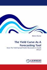 The Yield Curve As A Forecasting Tool