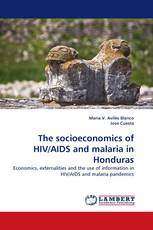 The socioeconomics of HIV/AIDS and malaria in Honduras