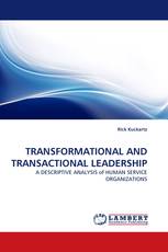 TRANSFORMATIONAL AND TRANSACTIONAL LEADERSHIP