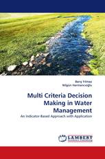 Multi Criteria Decision Making in Water Management