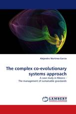 The complex co-evolutionary systems approach