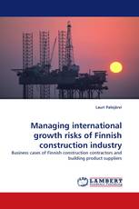 Managing international growth risks of Finnish construction industry