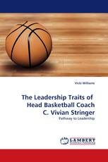 The Leadership Traits of   Head Basketball Coach C. Vivian Stringer