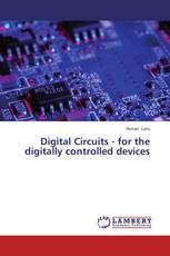 Digital Circuits - for the digitally controlled devices