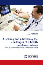 Assessing and addressing the challanges of e-health implementations