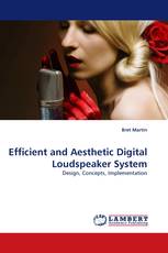 Efficient and Aesthetic Digital Loudspeaker System