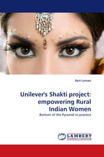 Unilever''s Shakti project: empowering Rural Indian Women