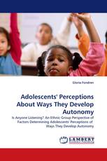 Adolescents'' Perceptions About Ways They Develop Autonomy