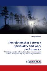 The relationship between spirituality and work performance