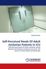 Self-Perceived Needs Of Adult Jordanian Patients In ICU