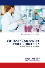 LUBRICATING OIL AND IT''S VARIOUS PROPERTIES
