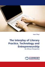 The Interplay of Literary Practice, Technology and Entrepreneurship