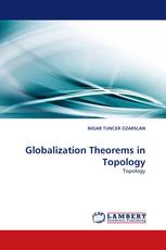 Globalization Theorems in Topology