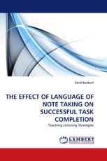 THE EFFECT OF LANGUAGE OF NOTE TAKING ON SUCCESSFUL TASK COMPLETION