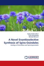 A Novel Enantioselective Synthesis of Spiro-Oxindoles