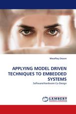 APPLYING MODEL DRIVEN TECHNIQUES TO EMBEDDED SYSTEMS