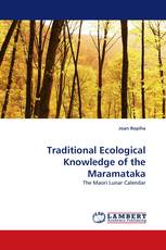 Traditional Ecological Knowledge of the Maramataka