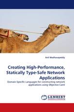 Creating High-Performance, Statically Type-Safe Network Applications