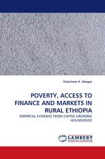 POVERTY, ACCESS TO FINANCE AND MARKETS IN RURAL ETHIOPIA