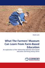 What The Farmers'' Museum Can Learn From Farm-Based Education