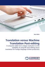 Translation versus Machine Translation Post-editing