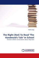 The Right (Not) To Read "The Handmaid''s Tale" In School